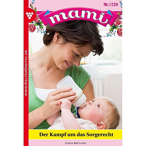 Mami 1729 - Familienroman / Mami Bd.1729, Gisela Reutling