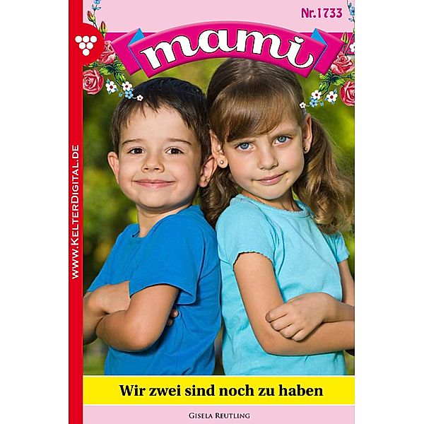 Mami 1733 - Familienroman / Mami Bd.1733, Giesela Reutling