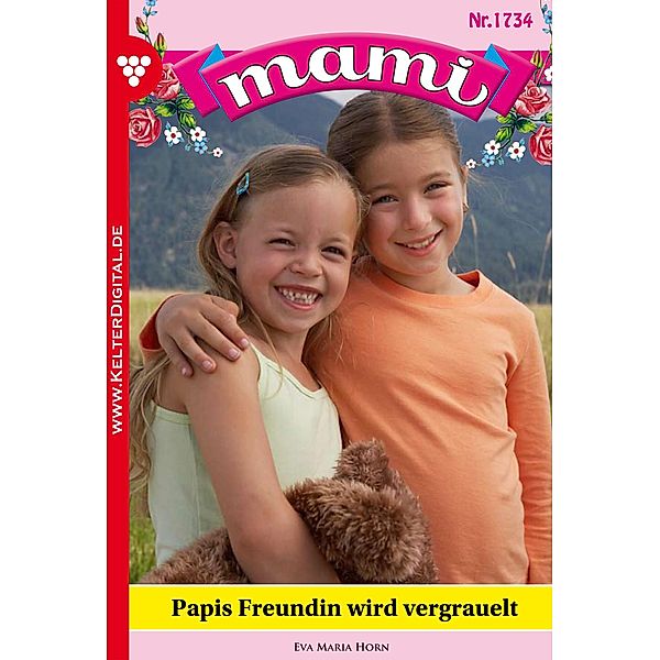 Mami 1734 - Familienroman / Mami Bd.1734, Eva Maria Horn