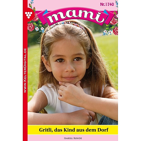 Mami 1740 - Familienroman / Mami Bd.1740, Isabell Rohde
