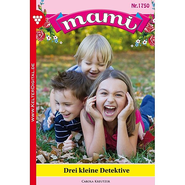 Mami 1750 - Familienroman / Mami Bd.1750, Carola Kreutzer