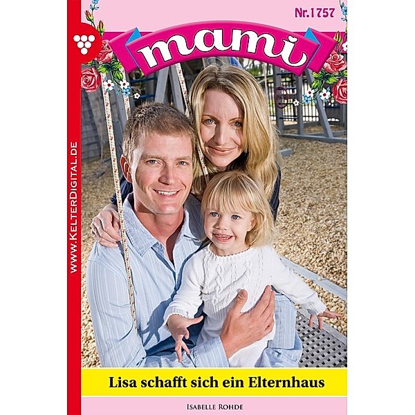 Mami 1757 - Familienroman / Mami Bd.1757, Isabelle Rohde