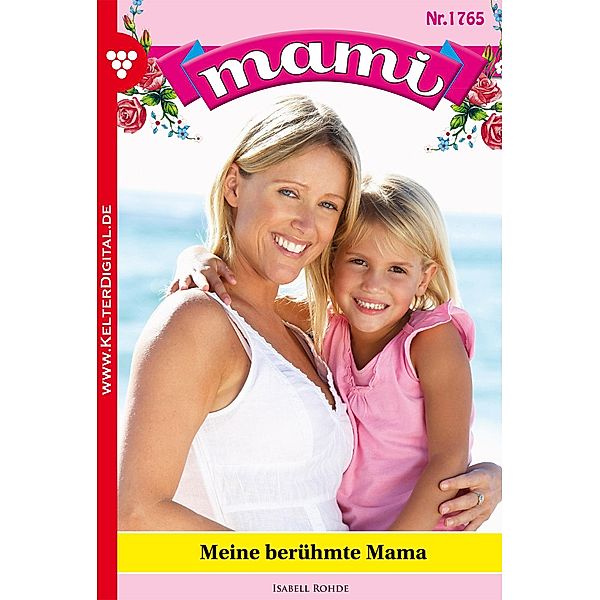 Mami 1765 - Familienroman / Mami Bd.1765, Isabell Rohde