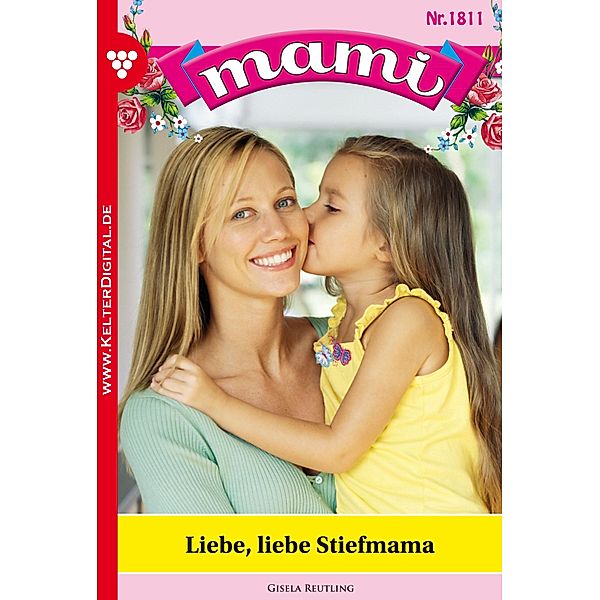 Mami 1811 - Familienroman / Mami Bd.1811, Gisela Reutling