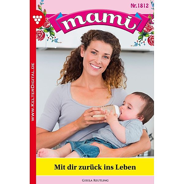 Mami 1812 - Familienroman / Mami Bd.1812, Gisela Reutling