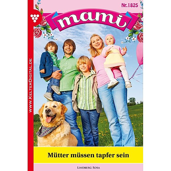 Mami 1825 - Familienroman / Mami Bd.1825, Lindberg Rosa