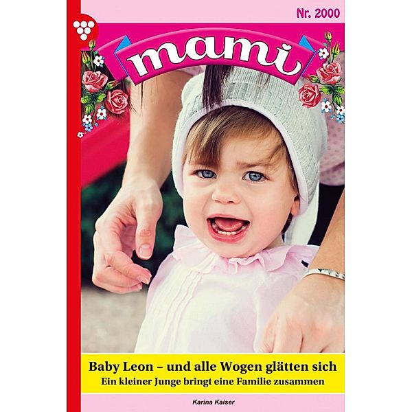 Mami 2000 - Familienroman / Mami Bd.2000, Karina Kaiser