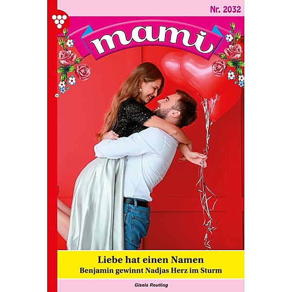 Mami 2032 - Familienroman / Mami Bd.2032, Gisela Reutling