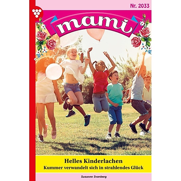 Mami 2033 - Familienroman / Mami Bd.2033, Susanne Svanberg