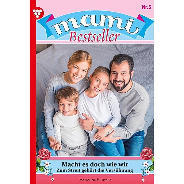 Mami Bestseller 3 - Familienroman / Mami Bestseller Bd.3, Jutta von Kampen