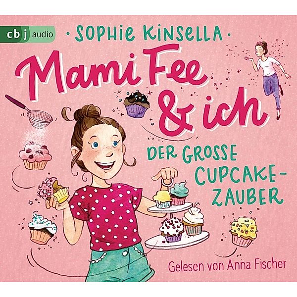 Mami Fee & ich - 1 - Der grosse Cupcake-Zauber, Sophie Kinsella