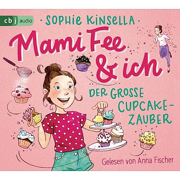 Mami Fee & ich - 1 - Der große Cupcake-Zauber, Sophie Kinsella