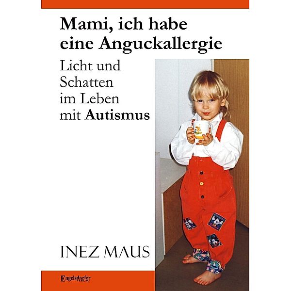 Mami, ich habe eine Anguckallergie, Inez Maus