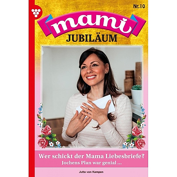 Mami Jubiläum 10 - Familienroman / Mami Jubiläum Bd.10, Jutta von Kampen