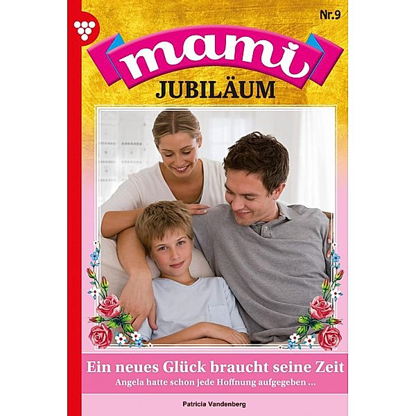 Mami Jubiläum 9 - Familienroman / Mami Jubiläum Bd.9, Patricia Vandenberg