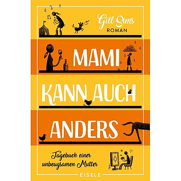 Mami kann auch anders / Tagebuch einer gestressten Mutter Bd.3, Gill Sims