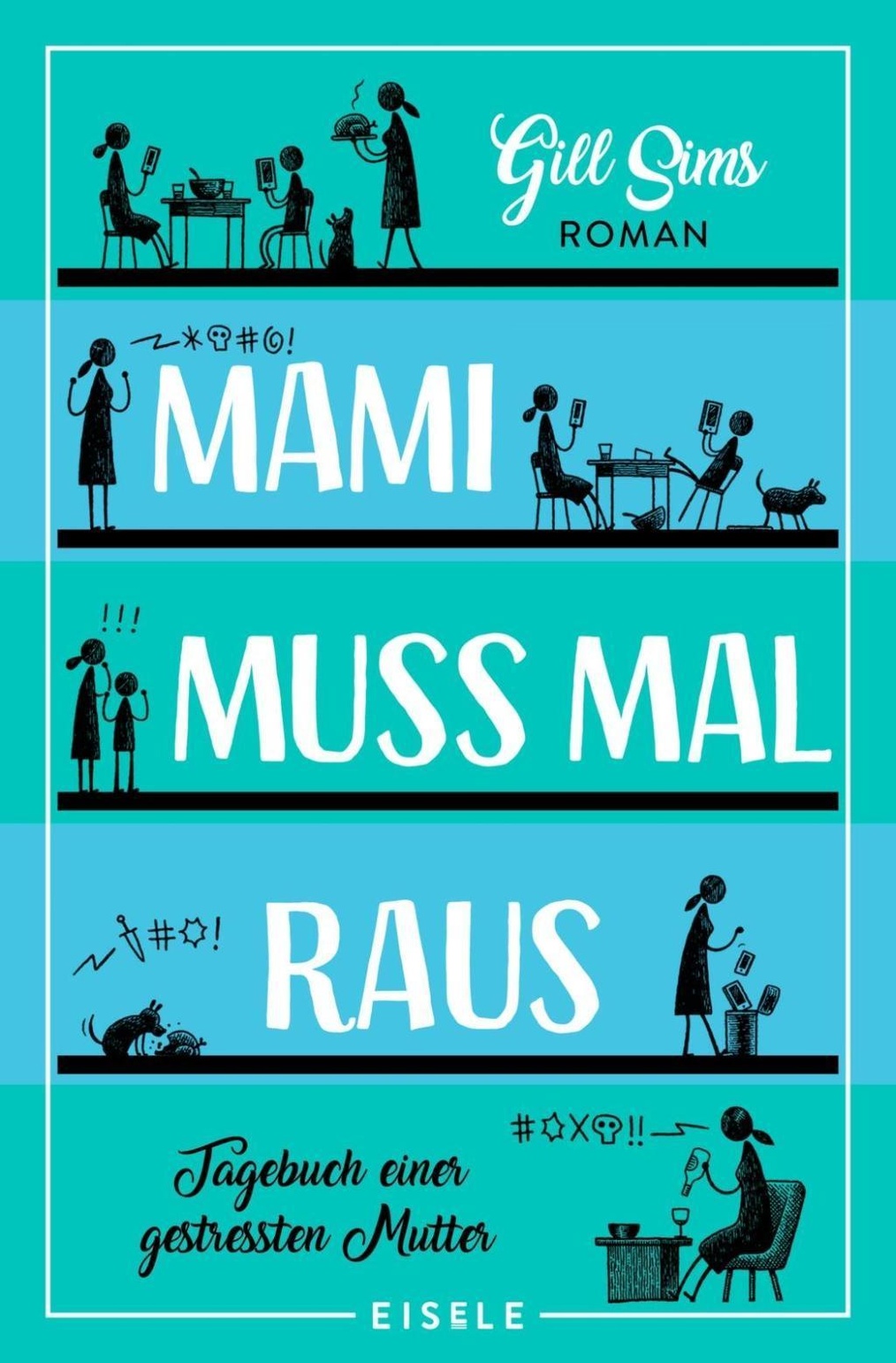 Mami Muss Mal Raus Tagebuch Einer Gestressten Mutter Bd 2 Buch