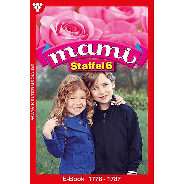 Mami Staffel 6 - Familienroman / Mami Staffel Bd.6, Autoren