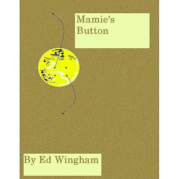 Mamie's Buton / Ed Wingham, Ed Wingham