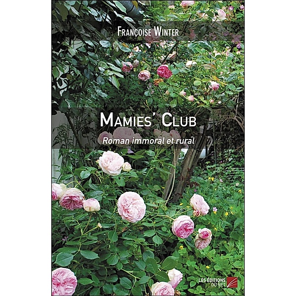 Mamies' Club / Les Editions du Net, Winter Francoise Winter