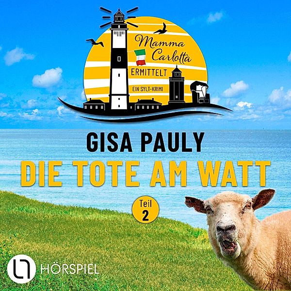 Mamma Carlotta - 1 - Die Tote am Watt - (2/2), Gisa Pauly