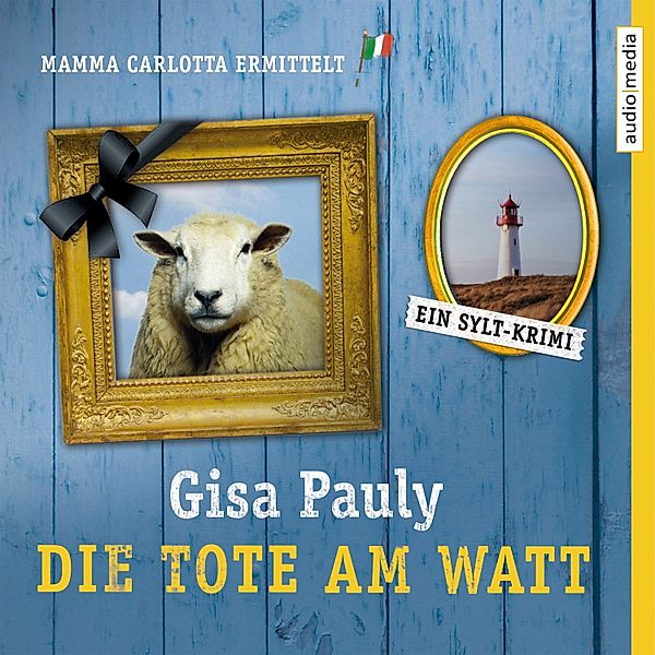 Mamma Carlotta - 1 - Die Tote am Watt, Gisa Pauly