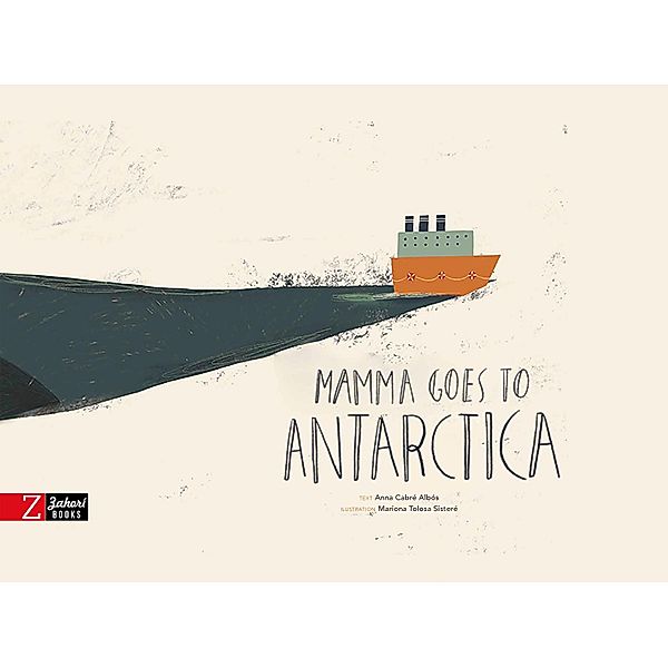 Mamma goes to Antarctica, Anna Cabré, Mariona Tolosa