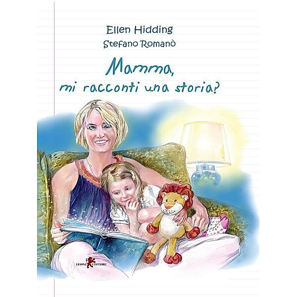 Mamma, mi racconti una storia?, Stefano Romanò, Ellen Hidding