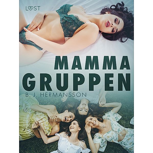 Mammagruppen - erotisk novell, B. J. Hermansson