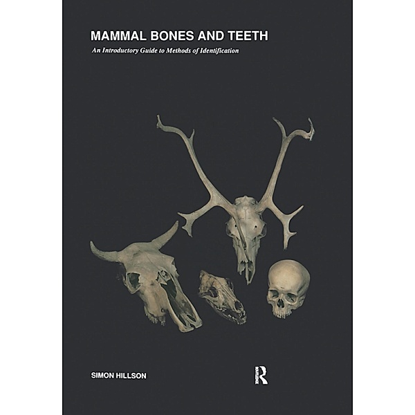 Mammal Bones and Teeth, Simon Hillson