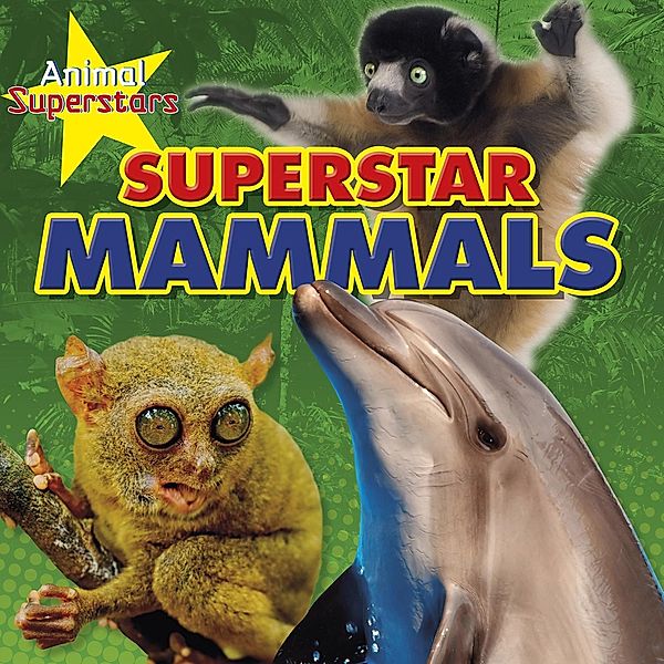 Mammal Superstars, Louise Spilsbury