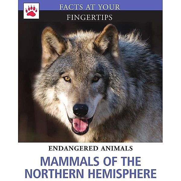 Mammals of the Northern Hemisphere / Brown Bear Books Ltd