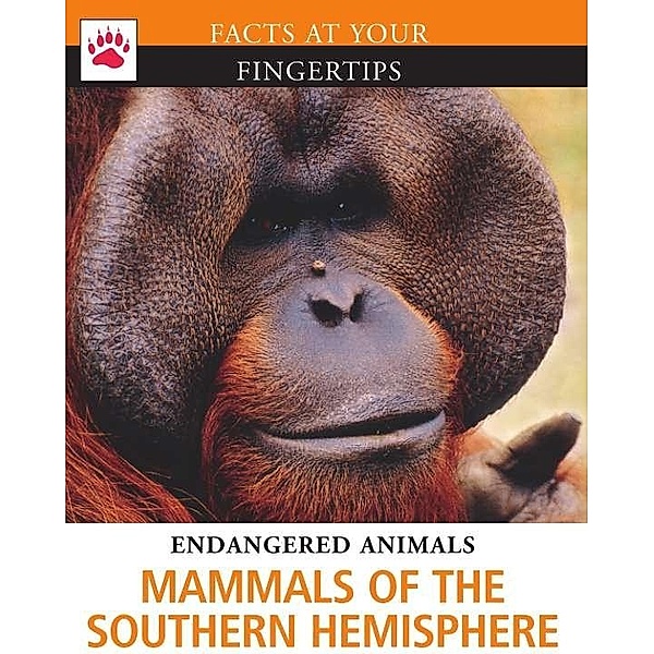 Mammals of the Southern Hemisphere / Brown Bear Books Ltd