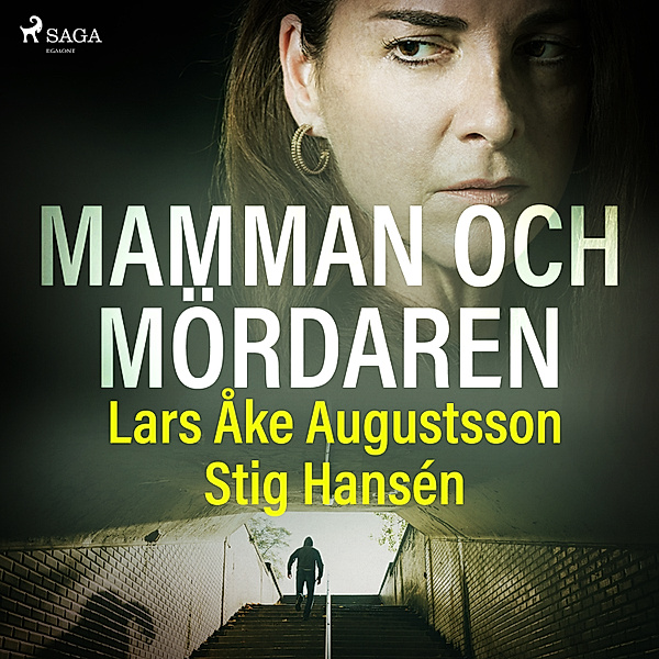 Mamman och mördaren, Lars Åke Augustsson, Stig Hansén