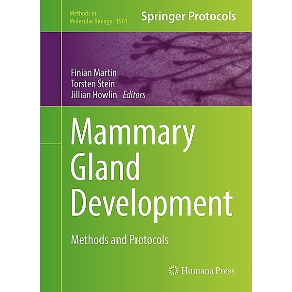 Mammary Gland Development / Methods in Molecular Biology Bd.1501