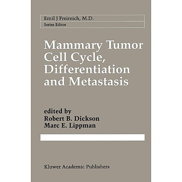 Mammary Tumor Cell Cycle, Differentiation, and Metastasis / Cancer Treatment and Research Bd.83