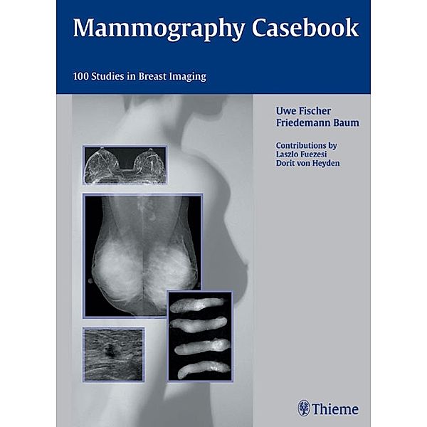 Mammography Casebook, Uwe Fischer