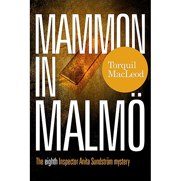 MAMMON IN MALMOe, Torquil Macleod