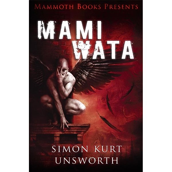 Mammoth Books presents Mami Wata / Mammoth Books Bd.463, Simon Kurt Unsworth