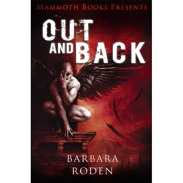 Mammoth Books presents Out and Back / Mammoth Books Bd.421, Barbara Roden