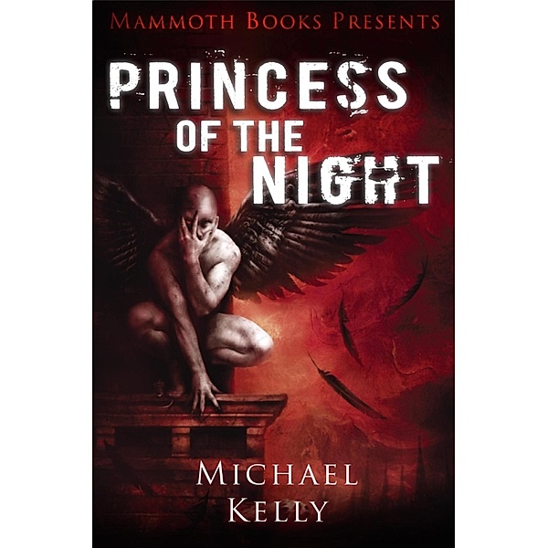 Mammoth Books presents Princess of the Night / Mammoth Books Bd.355, Michael Kelly