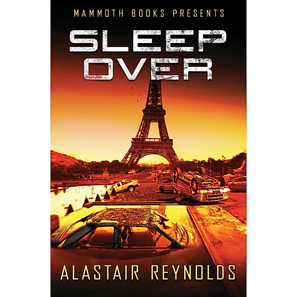 Mammoth Books presents Sleepover / Mammoth Books Bd.418, Alastair Reynolds