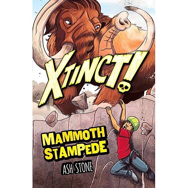 Mammoth Stampede / Xtinct! Bd.4, Ash Stone