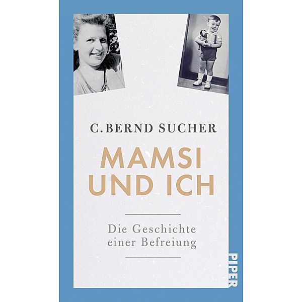 Mamsi und ich, C. Bernd Sucher