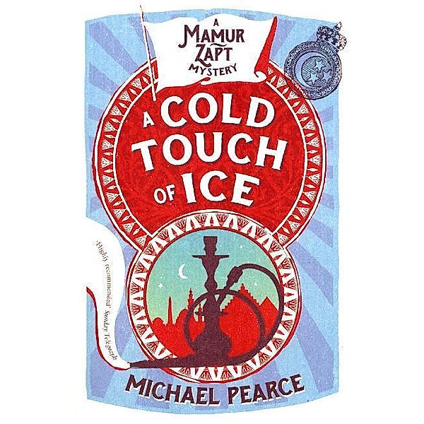 Mamur Zapt / Book 13 / A Cold Touch of Ice, Michael Pearce