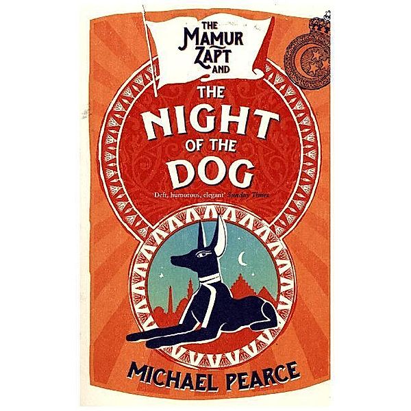 Mamur Zapt / Book 2 / The Mamur Zapt and the Night of the Dog, Michael Pearce