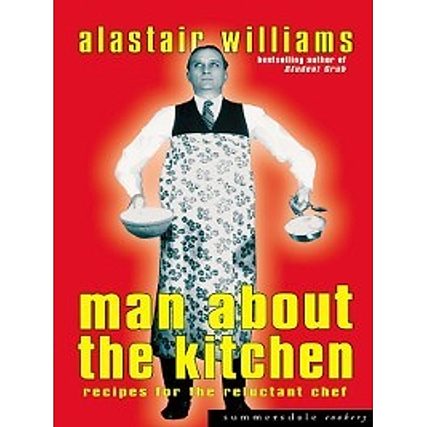 Man About the Kitchen, Alastair Williams