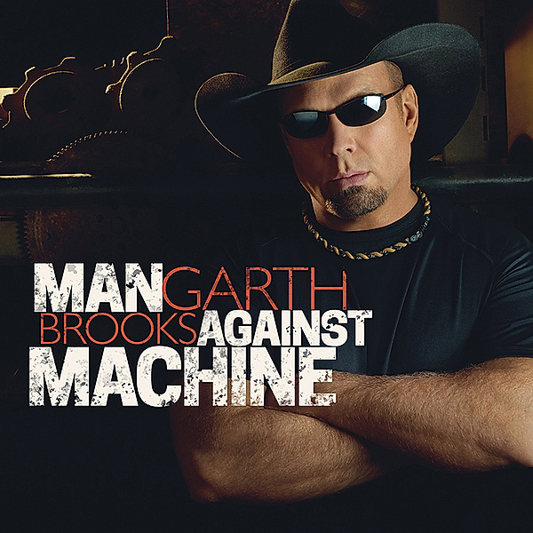 Man Against Machine, Garth Brooks