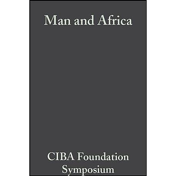 Man and Africa / Novartis Foundation Symposium