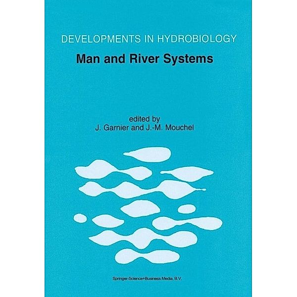 Man and River Systems / Developments in Hydrobiology Bd.146